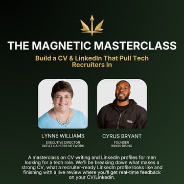Cover Image for The Magnetic Masterclass: Build a CV and LinkedIn That Pull Tech Recruiters In