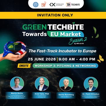 Cover Image for GREEN TECHBITE Towards EU Market Season 2 | Onsite Workshop 3 (Invitation) : Pitching & Networking