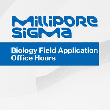Cover Image for MilliporeSigma Biology Field Application Office Hours