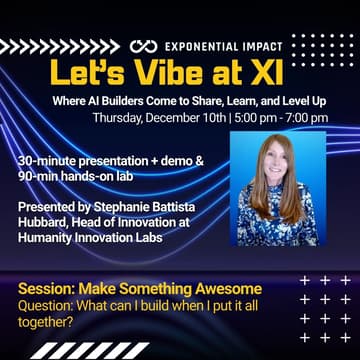 Cover Image for Let's Vibe at XI - Special Session: Make Something Awesome