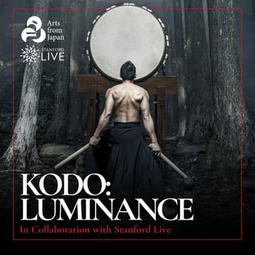 Cover Image for *SOLD OUT* Kodo: Luminance at Stanford Live