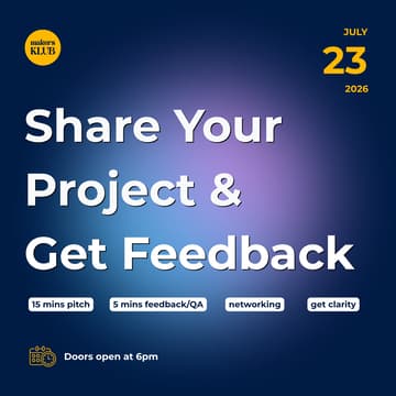 Cover Image for Makers Klub: Share Your Project and Get Feedback