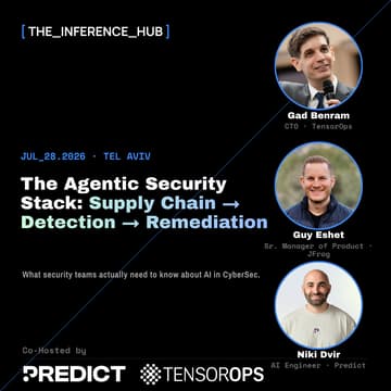 Cover Image for THE INFERENCE HUB x Predict Security - The Agentic Security Stack: Supply Chain → Detection → Remediation