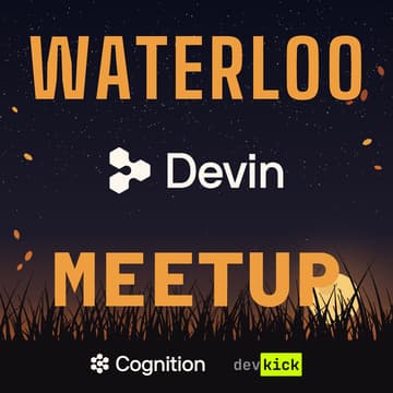 Cover Image for [devkick]: Waterloo Tech Week Devin Meetup