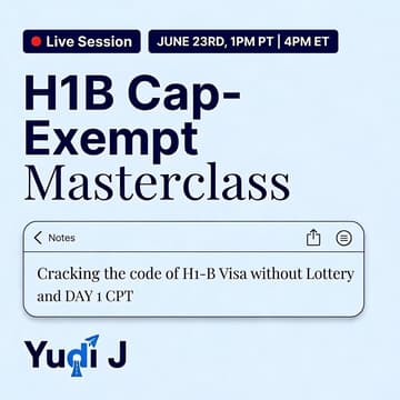Cover Image for Masterclass: H1B Cap-Exempt So You Don't Have to Rely on the Lottery And Day 1 CPT