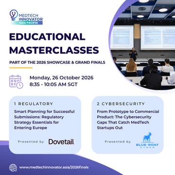 Cover Image for Educational Masterclasses at MedTech Innovator APAC 2026 Showcase & Grand Finals