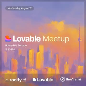 Cover Image for Lovable Meetup Toronto (Aug) w/ The Viral AI & Rootly AI