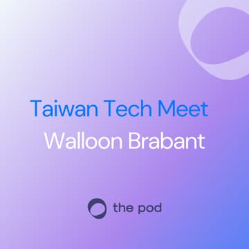 Cover Image for Taiwan Tech Meets Walloon Brabant - Exclusive event