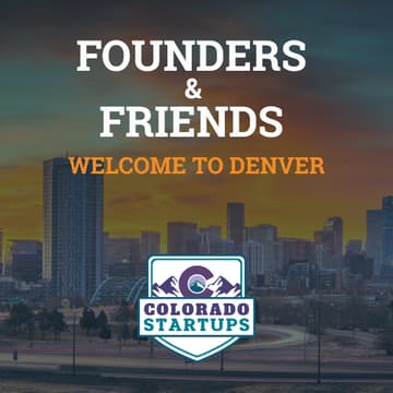 Cover Image for Founders & Friends: Welcome to Denver