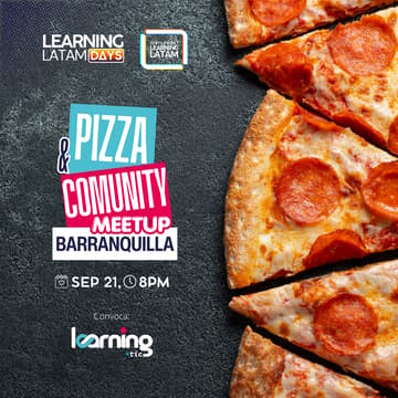 Cover Image for 🍕 Pizza & Community Meetup 21|09 Bquilla 🇨🇴