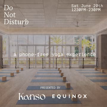 Cover Image for Do Not Disturb: A Phone-Free Yoga Experience w/ Equinox (San Diego)