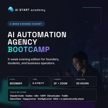 Cover Image for AI Automation Agency Bootcamp: 3-Week Evening Edition for Founders, Students & Business Professionals (In-Person San Francisco + Zoom)