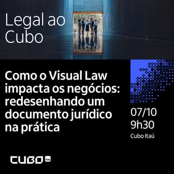 Cover Image for Legal ao Cubo - Workshop: Como o Visual Law impacta os negócios: redesenhando um documento jurídico na prática