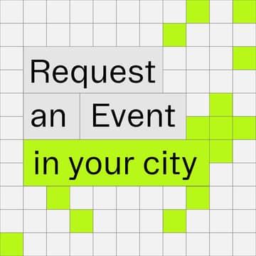 Cover Image for Request an Event in your city!