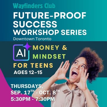Cover Image for AI, Money & Mindset Workshop Series for Teens | Ages 12-15