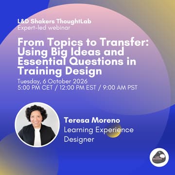 Cover Image for ThoughtLab: From Topics to Transfer — Using Big Ideas and Essential Questions in Training Design