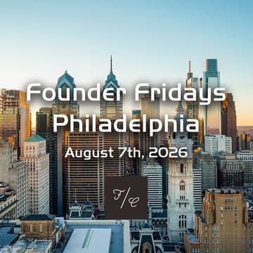 Cover Image for Founder Fridays Philadelphia