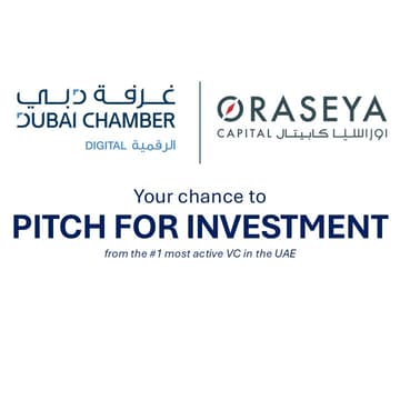 Cover Image for Dubai Chamber x Oraseya Capital - pitch your startup for investment!