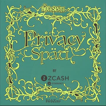 Cover Image for THE PRIVACY SPÄTI with Zcash & Starknet
