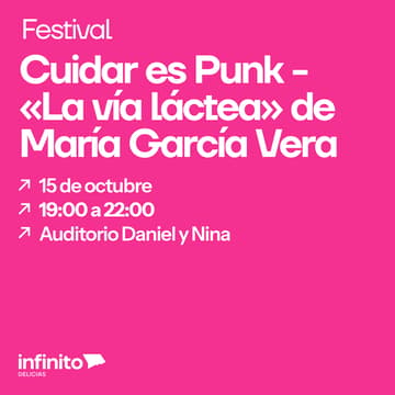 Cover Image for Festival Cuidar es Punk - «La vía láctea» de María García Vera