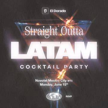 Cover Image for Straight Outta Latam | Cocktail Party by El Dorado