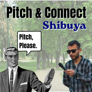 Cover Image for Pitch & Connect: Shibuya