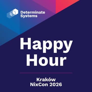 Cover Image for DetSys Happy Hour at NixCon 2026