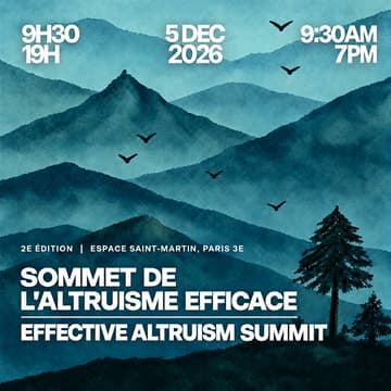 Cover Image for Sommet de l'altruisme efficace 2026 / Effective Altruism Summit: Paris 2026