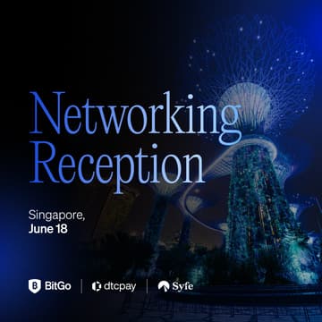 Cover Image for Networking Reception w/ BitGo, dtcpay & Syfe