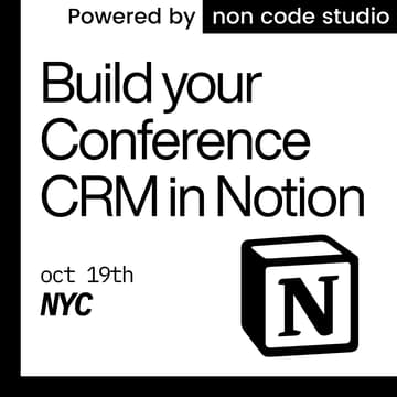 Cover Image for New York App Week Prep: Build Your Conference CRM in Notion (Online)