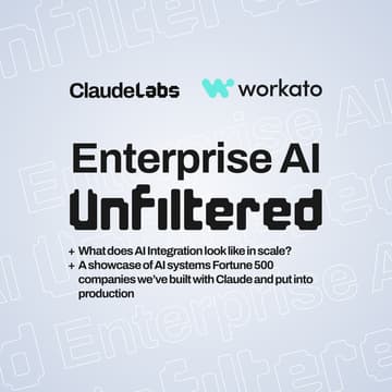 Cover Image for Enterprise AI, Unfiltered | Claude Labs x Workato