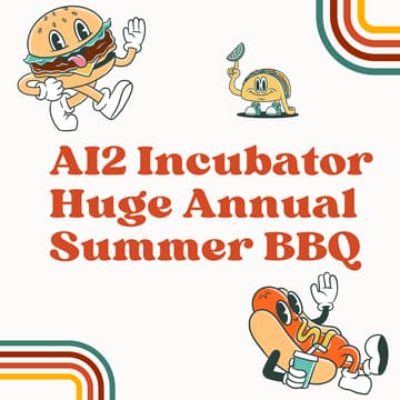 Cover Image for Huge Annual Summer BBQ | AI2 Incubator