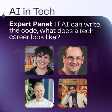 Cover Image for AI in Tech: If AI can write the code, what does a tech career look like?