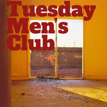 Cover Image for Tuesday Men's Club @ The Wende // Session 38