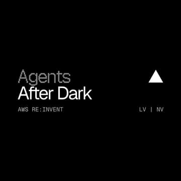 Cover Image for Agents After Dark at AWS re:Invent