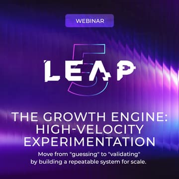 Cover Image for The LEAP Growth Engine: High-Velocity Experimentation