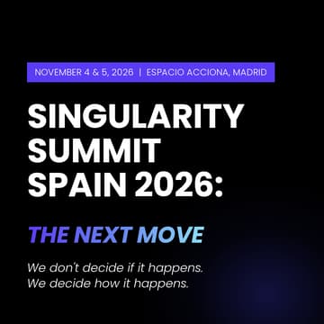 Cover Image for Singularity Summit Spain 2026: The Next Move