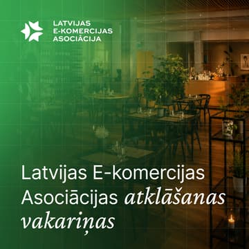 Cover Image for Latvijas E-komercijas Asociācijas atklāšanas vakariņas