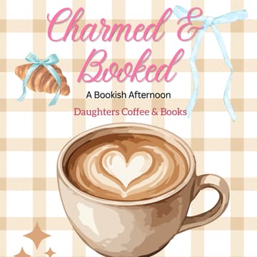 Cover Image for Charmed & Booked..A Bookish Afternoon 🌷✨☕️
