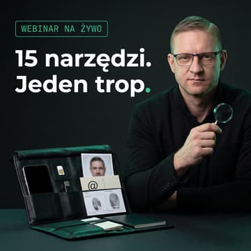 Cover Image for Przybornik szpiega - 15 najlepszych narzędzi OSINT i cyfrowe tropy na żywo
