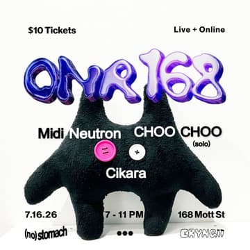 Cover Image for ONR 168 (Live): Midi Neutron, Choo Choo (solo), Cikara