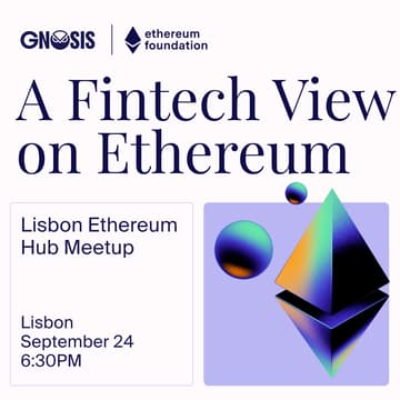 Cover Image for Lisbon Ethereum Hub Meetup: A Fintech View on Ethereum