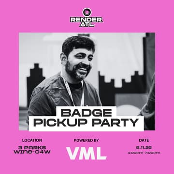 Cover Image for RenderATL Badge Pickup Party — Powered by VML