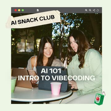 Cover Image for AI 101: Intro to Vibe Coding