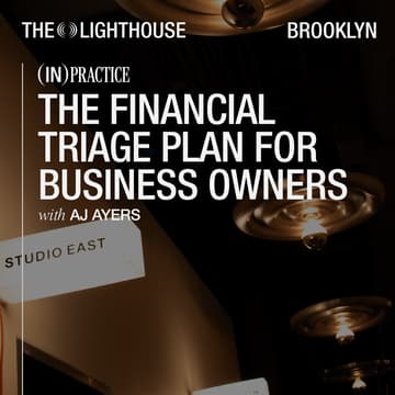 Cover Image for (IN) PRACTICE: AJ Ayers - The Financial Triage Plan for Business Owners