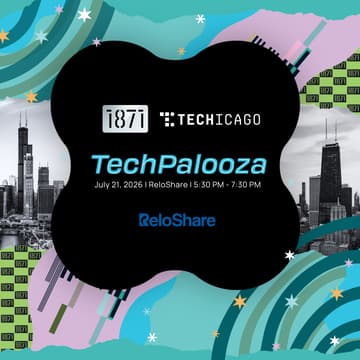 Cover Image for TechWeek Chicago: 1871's TechPalooza
