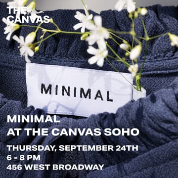 Cover Image for MINIMAL: LAUNCHING AT THE CANVAS SOHO