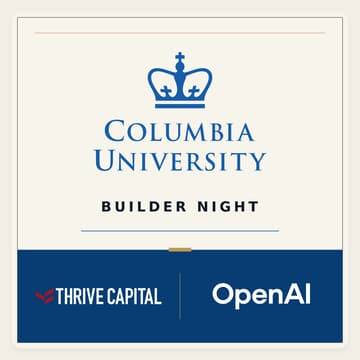 Cover Image for Thrive Capital x OpenAI: Columbia Builder Night