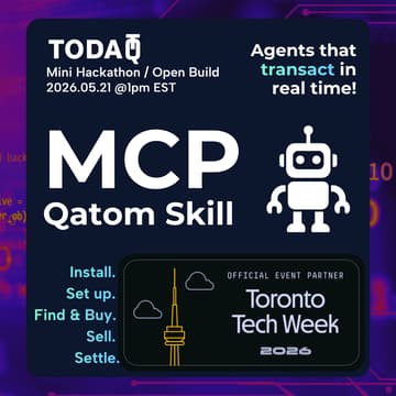 Cover Image for Qatom MCP Mini Hackathon - Agentic Payments| Hosted by TODAQ Micro