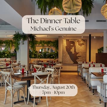Cover Image for The Dinner Table at Michael's Genuine (Design District)